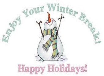 Winter Break - Monday, December 23, 2024 to Friday, January 3. 2025